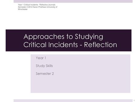 Approaches to Studying Critical Incidents - Reflection