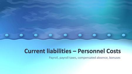 Current liabilities – Personnel Costs