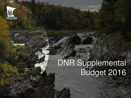 DNR Supplemental Budget 2016