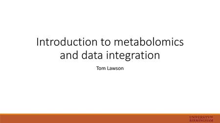 Introduction to metabolomics and data integration