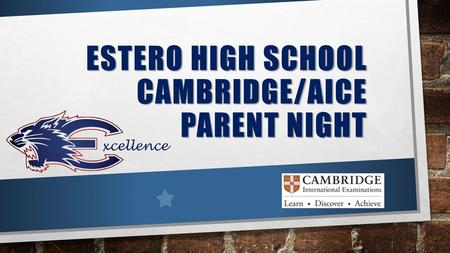 Estero High School Cambridge/AICE Parent Night