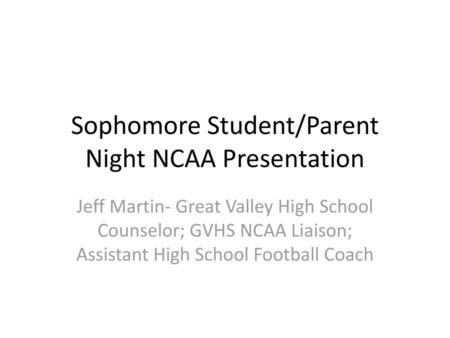 Sophomore Student/Parent Night NCAA Presentation