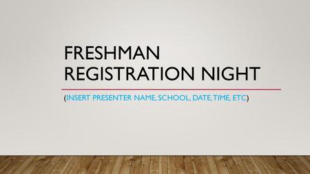 Freshman Registration Night