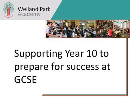 Supporting Year 10 to prepare for success at GCSE