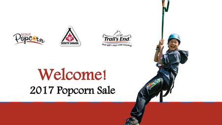 Welcome! 2017 Popcorn Sale.