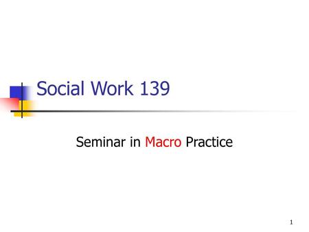 Seminar in Macro Practice