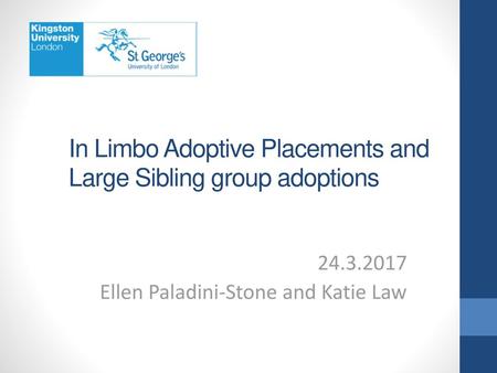 In Limbo Adoptive Placements and Large Sibling group adoptions