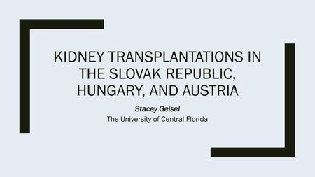 Kidney transplantations in the Slovak republic, Hungary, and Austria