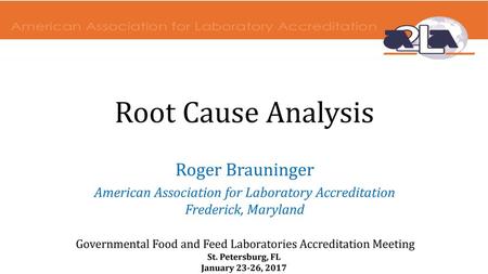 Root Cause Analysis Roger Brauninger