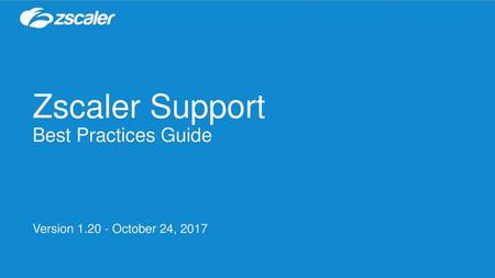 Zscaler Support Model MANY MOVING PARTS SUPPORT MODEL Customer Network