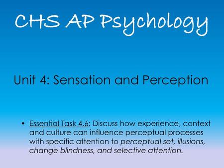 Unit 4: Sensation and Perception