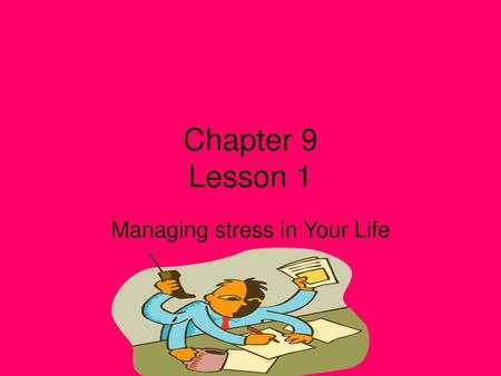 Managing stress in Your Life