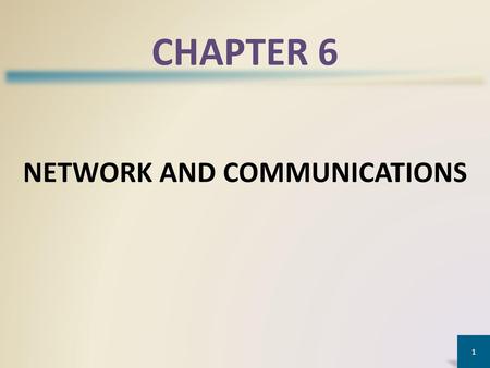 NETWORK AND COMMUNICATIONS