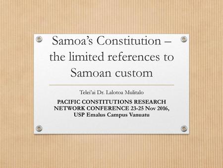 Samoa’s Constitution – the limited references to Samoan custom