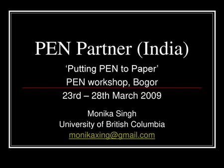 Monika Singh University of British Columbia