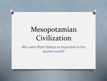 Mesopotamian Civilization