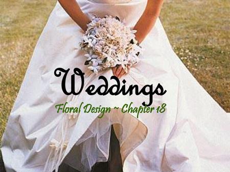 Floral Design ~ Chapter 18