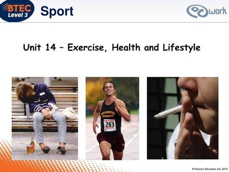 Unit 14 – Exercise, Health and Lifestyle