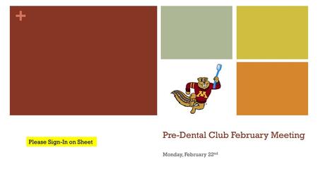 Pre-Dental Club February Meeting