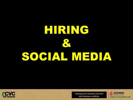 HIRING & SOCIAL MEDIA.