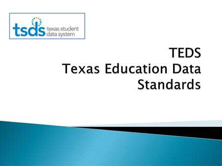 TEDS Texas Education Data Standards