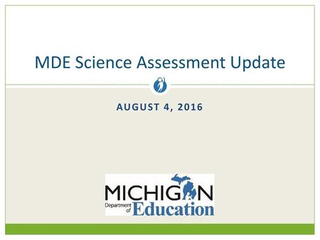 MDE Science Assessment Update