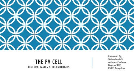 The PV Cell History, Basics & Technologies