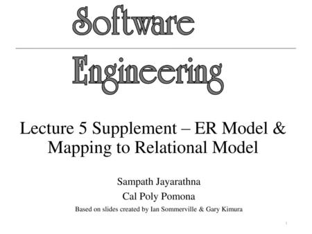 Lecture 5 Supplement – ER Model & Mapping to Relational Model