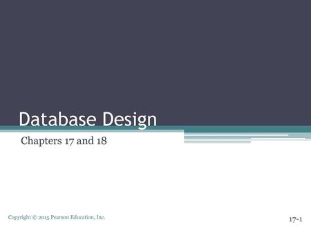 Database Design Chapters 17 and 18.