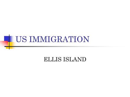 US IMMIGRATION ELLIS ISLAND.