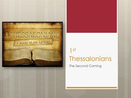 1st Thessalonians The Second Coming.