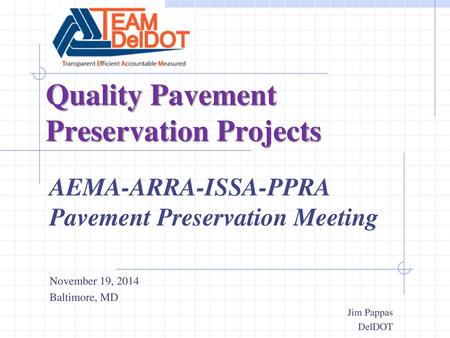 Quality Pavement Preservation Projects