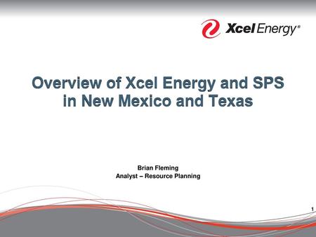 Overview of Xcel Energy and SPS in New Mexico and Texas