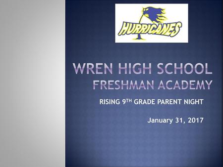 Wren High School FRESHMAN ACADEMY