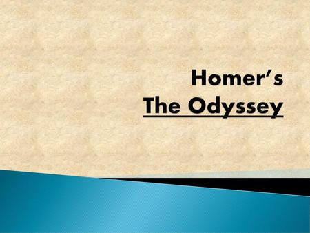 Homer’s The Odyssey.