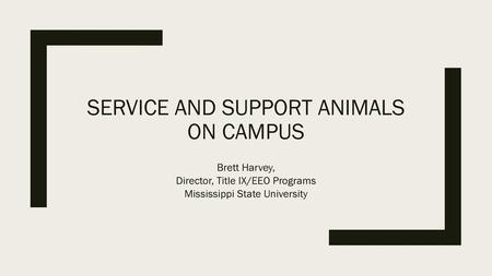 Service and Support Animals on Campus