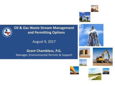 Oil & Gas Waste Stream Management and Permitting Options