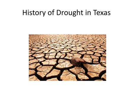 History of Drought in Texas