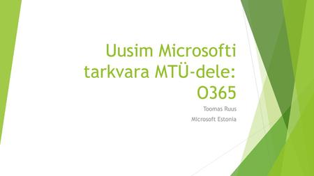 Uusim Microsofti tarkvara MTÜ-dele: O365