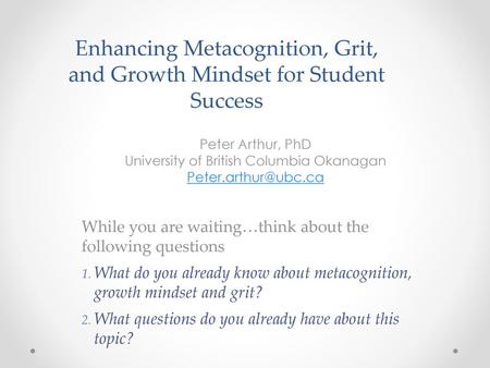 Enhancing Metacognition, Grit, and Growth Mindset for Student Success