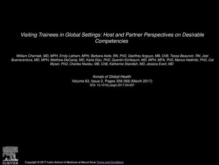 Visiting Trainees in Global Settings: Host and Partner Perspectives on Desirable Competencies  William Cherniak, MD, MPH, Emily Latham, MPH, Barbara Astle,