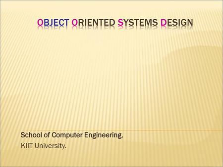 Object Oriented Systems Design