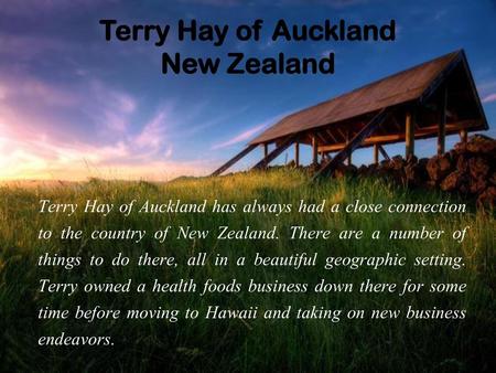 Terry Hay of Auckland New Zealand