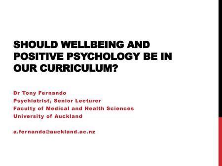 Should Wellbeing and Positive Psychology be in our Curriculum?