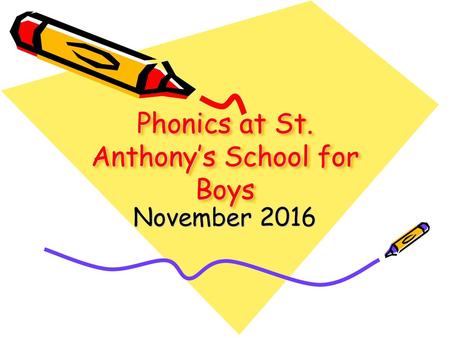 Phonics at St. Anthony’s School for Boys