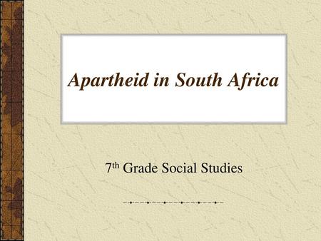 Apartheid in South Africa