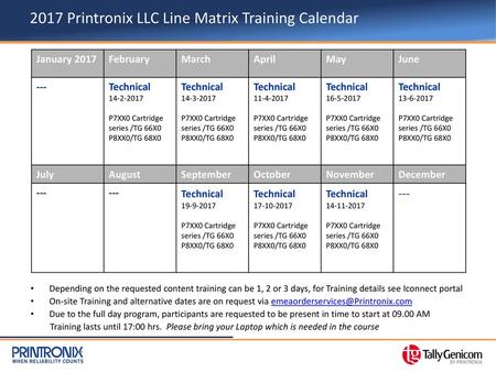 2017 Printronix LLC Line Matrix Training Calendar