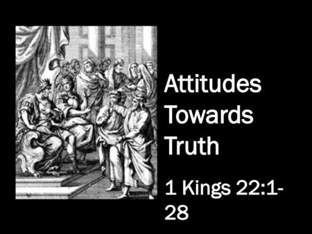 Attitudes Towards Truth