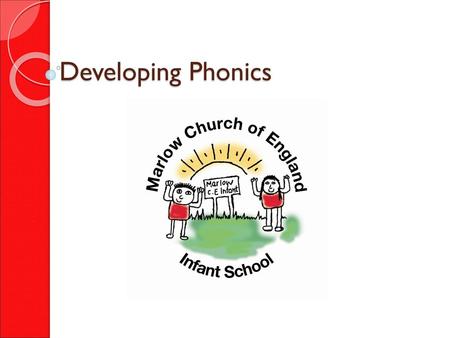 Developing Phonics.