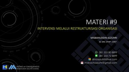 MATERI #9 Intervensi Melalui Restrukturisasi Organisasi